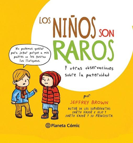 LOS NIÑOS SON RAROS | 9788416090686 | BROWN, JEFFREY | Llibreria Online de Vilafranca del Penedès | Comprar llibres en català