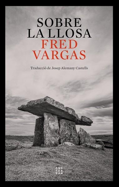 SOBRE LA LLOSA | 9788417918972 | VARGAS, FRED | Llibreria Online de Vilafranca del Penedès | Comprar llibres en català