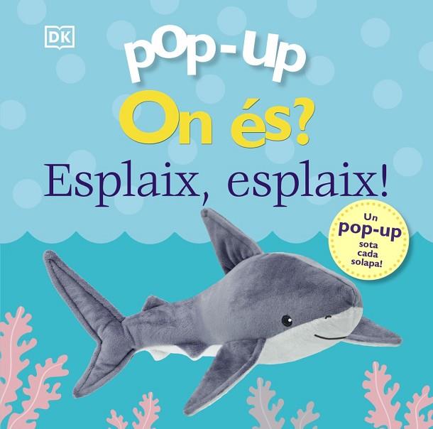 POP-UP ON ÉS? ESPLAIX ESPLAIX! | 9788413492155 | SIRETT, DAWN | Llibreria Online de Vilafranca del Penedès | Comprar llibres en català
