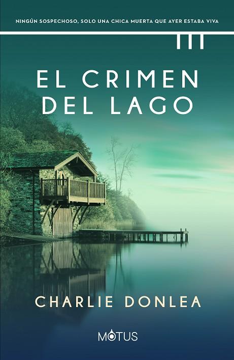 EL CRIMEN DEL LAGO | 9788418711749 | DONLEA, CHARLIE | Llibreria Online de Vilafranca del Penedès | Comprar llibres en català