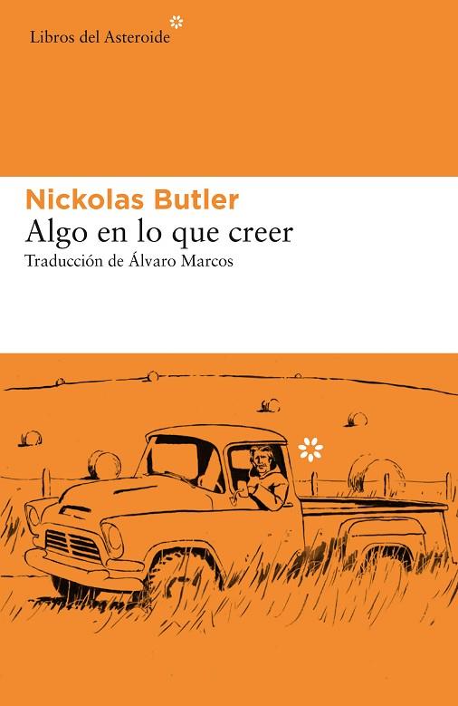ALGO EN LO QUE CREER | 9788417977160 | BUTLER, NICKOLAS | Llibreria Online de Vilafranca del Penedès | Comprar llibres en català