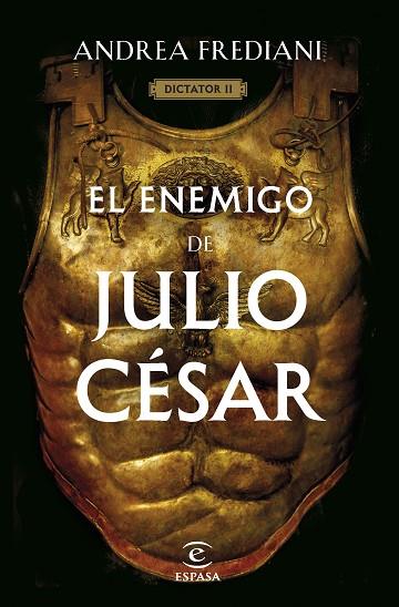 EL ENEMIGO DE JULIO CÉSAR ( SERIE DICTATOR 2 ) | 9788467068672 | FREDIANI, ANDREA | Llibreria Online de Vilafranca del Penedès | Comprar llibres en català