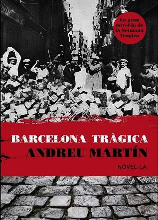 BARCELONA TRAGICA | 9788493809560 | MARTIN, ANDREU | Llibreria Online de Vilafranca del Penedès | Comprar llibres en català