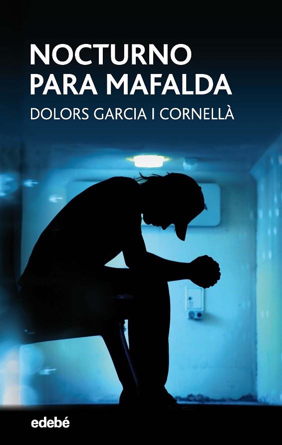 NOCTURNO PARA MAFALDA | 9788468334646 | GARCÍA CORNELLÁ, DOLORS | Llibreria Online de Vilafranca del Penedès | Comprar llibres en català