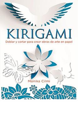 KIRIGAMI | 9788417452629 | CILMI, MONIKA | Llibreria Online de Vilafranca del Penedès | Comprar llibres en català