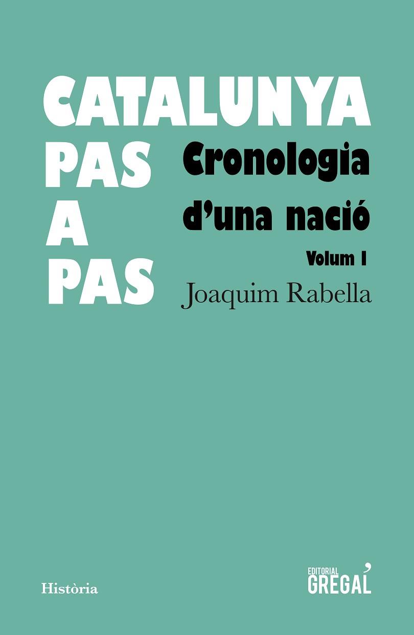 CATALUNYA PAS A PAS | 9788417082925 | RABELLA I VIVES, JOAQUIM | Llibreria Online de Vilafranca del Penedès | Comprar llibres en català