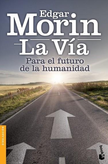 LA VÍA | 9788408126805 | MORIN, EDGAR | Llibreria Online de Vilafranca del Penedès | Comprar llibres en català