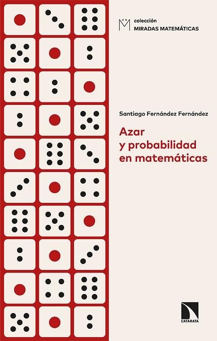 AZAR Y PROBABILIDAD EN MATEMÁTICAS | 9788413522746 | FERNÁNDEZ FERNÁNDEZ, SANTIAGO | Llibreria Online de Vilafranca del Penedès | Comprar llibres en català