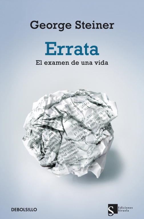 ERRATA EL EXAMEN DE UNA VIDA | 9788499088204 | STEINER, GEORGE | Llibreria Online de Vilafranca del Penedès | Comprar llibres en català