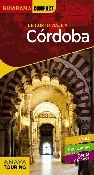 CÓRDOBA | 9788491581475 | SOLANO PÉREZ-LILA, FRANCISCO DE/ARJONA MOLINA, RAFAEL/CASAÑO, CARMELO | Llibreria Online de Vilafranca del Penedès | Comprar llibres en català