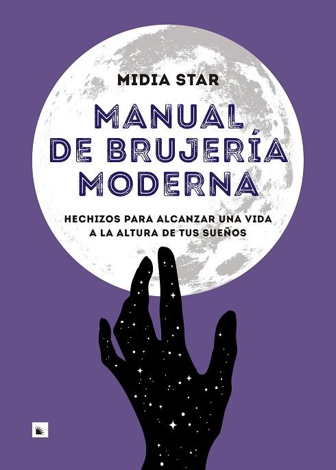 MANUAL DE BRUJERÍA MODERNA | 9788417371524 | STAR, MIDIA | Llibreria Online de Vilafranca del Penedès | Comprar llibres en català