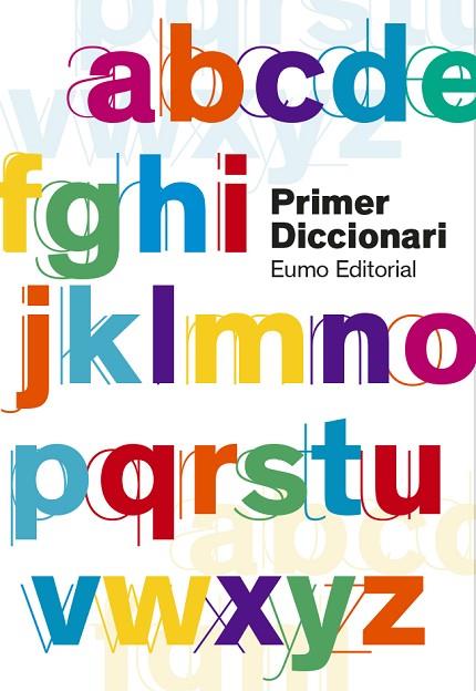 PRIMER DICCIONARI  (EDICIÓ 2019) | 9788497666657 | AYATS COROMINA, MONTSE/BERNAL CREUS, M. CARME/CODINA VALLS, FRANCESC/FARGAS RIERA, ASSUMPTA | Llibreria L'Odissea - Libreria Online de Vilafranca del Penedès - Comprar libros