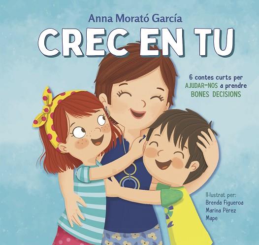 CREC EN TU | 9788448854089 | MORATÓ GARCÍA, ANNA | Llibreria Online de Vilafranca del Penedès | Comprar llibres en català