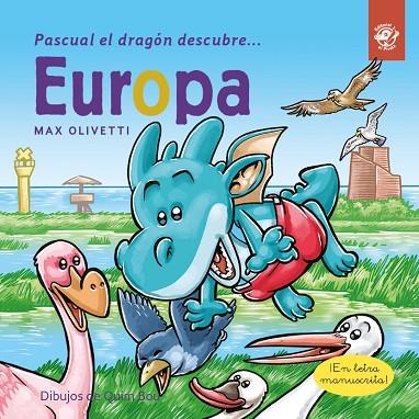 PASCUAL EL DRAGÓN DESCUBRE EUROPA | 9788417210694 | OLIVETTI, MAX | Llibreria Online de Vilafranca del Penedès | Comprar llibres en català