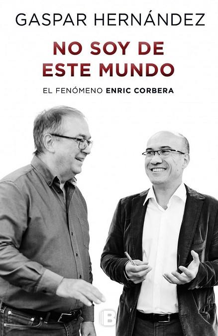 NO SOY DE ESTE MUNDO | 9788466656979 | HERNÁNDEZ, GASPAR | Llibreria Online de Vilafranca del Penedès | Comprar llibres en català