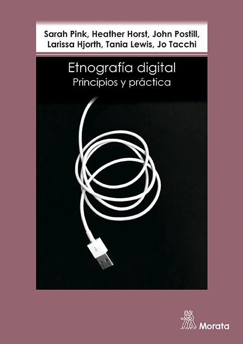 ETNOGRAFÍA DIGITAL | 9788471128959 | PINK, SARAH/HORST, HEATHER/POSTILL, JOHN/HJORTH, LARISSA/LEWIS, TANIA/TACCHI, JO | Llibreria Online de Vilafranca del Penedès | Comprar llibres en català