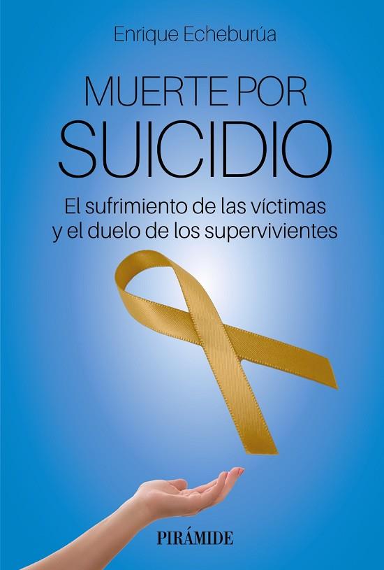 MUERTE POR SUICIDIO | 9788436848090 | ECHEBURÚA ODRIOZOLA, ENRIQUE | Llibreria Online de Vilafranca del Penedès | Comprar llibres en català