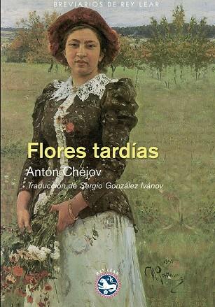FLORES TARDÍAS | 9788494040641 | CHÉJOV, ANTÓN | Llibreria Online de Vilafranca del Penedès | Comprar llibres en català