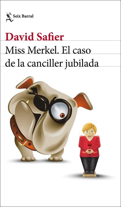 MISS MERKEL EL CASO DE LA CANCILLER JUBILADA | 9788432239205 | SAFIER, DAVID | Llibreria Online de Vilafranca del Penedès | Comprar llibres en català