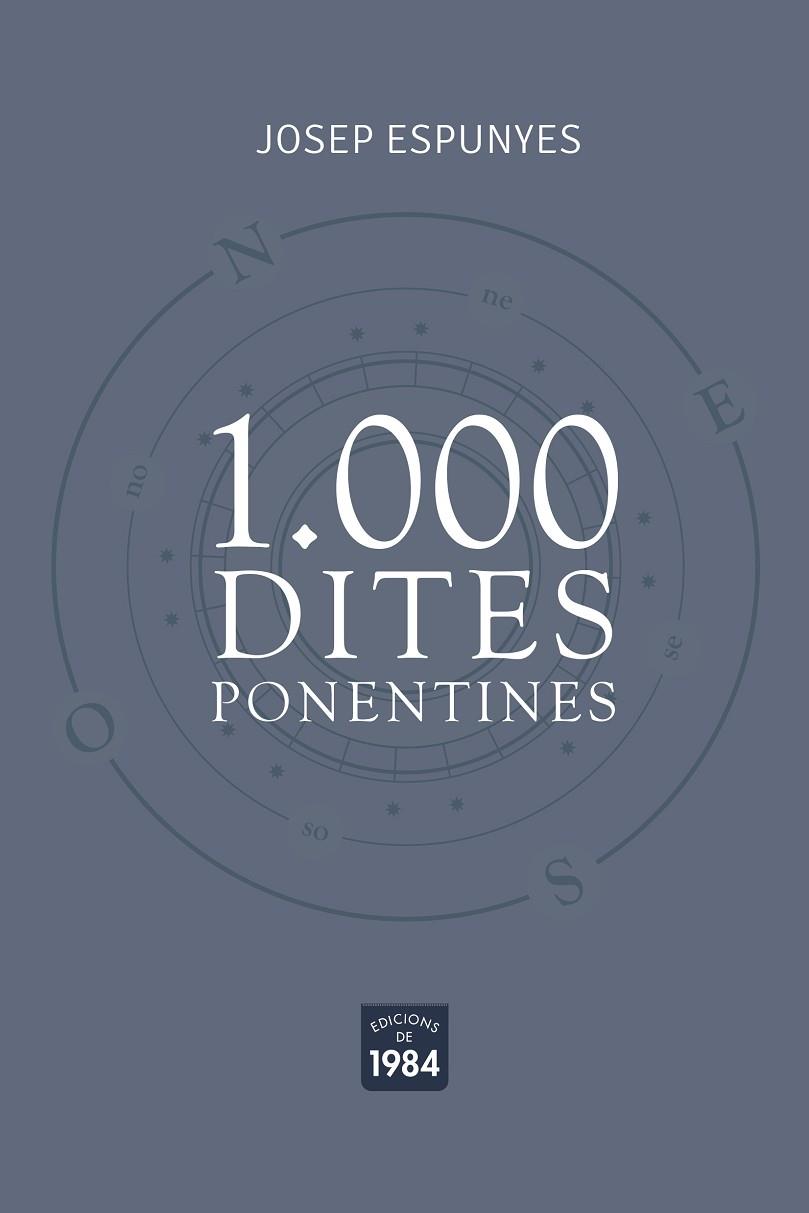 1.000 DITES PONENTINES. | 9788418858024 | ESPUNYES, JOSEP | Llibreria Online de Vilafranca del Penedès | Comprar llibres en català