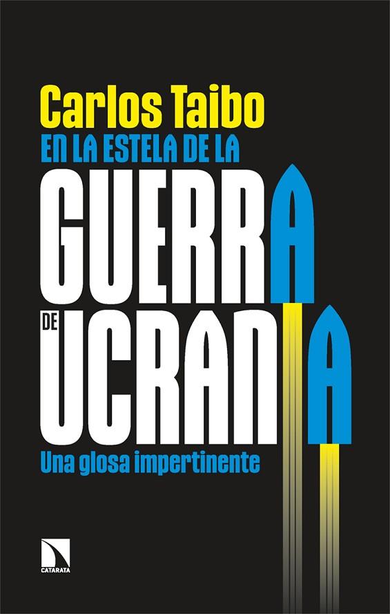 EN LA ESTELA DE LA GUERRA DE UCRANIA | 9788413525495 | TAIBO, CARLOS | Llibreria Online de Vilafranca del Penedès | Comprar llibres en català