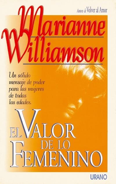 EL VALOR DE LO FEMENINO | 9788479530709 | MARIANNE WILLIAMSON | Llibreria Online de Vilafranca del Penedès | Comprar llibres en català