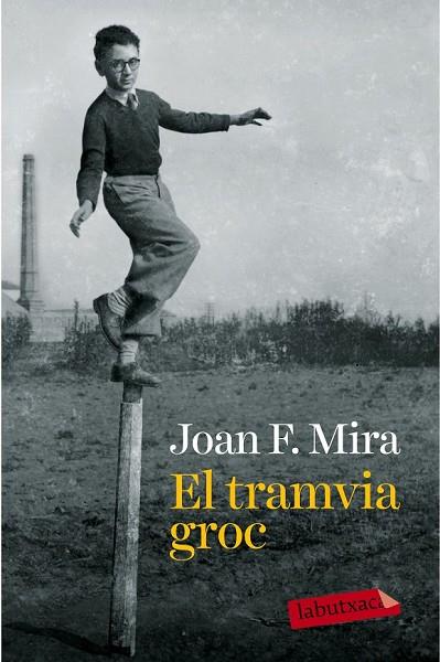 EL TRAMVIA GROC | 9788499309330 | MIRA, JOAN F. | Llibreria Online de Vilafranca del Penedès | Comprar llibres en català
