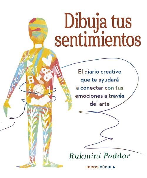 DIBUJA TUS SENTIMIENTOS | 9788448039592 | PODDAR, RUKMINI | Llibreria Online de Vilafranca del Penedès | Comprar llibres en català