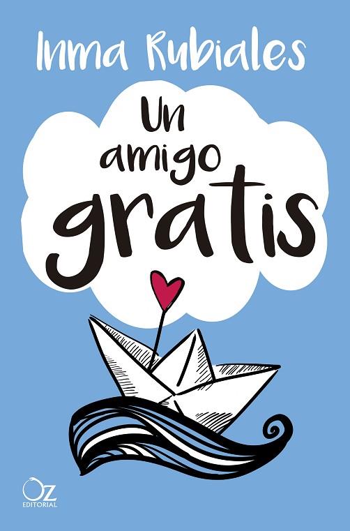 UN AMIGO GRATIS | 9788417525156 | RUBIALES, INMA | Llibreria Online de Vilafranca del Penedès | Comprar llibres en català