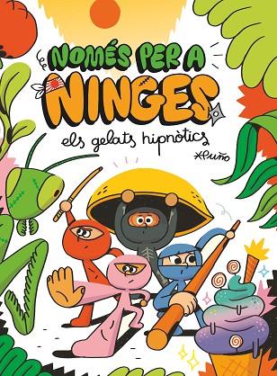 NOMÉS PER A NINGES 2 ELS GELATS HIPNÒTICS | 9788466149600 | PUN~O*, PUN~O | Llibreria Online de Vilafranca del Penedès | Comprar llibres en català
