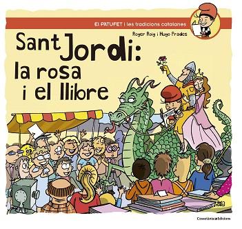 SANT JORDI LA ROSA I EL LLIBRE | 9788490347164 | ROIG CÉSAR, ROGER | Llibreria Online de Vilafranca del Penedès | Comprar llibres en català
