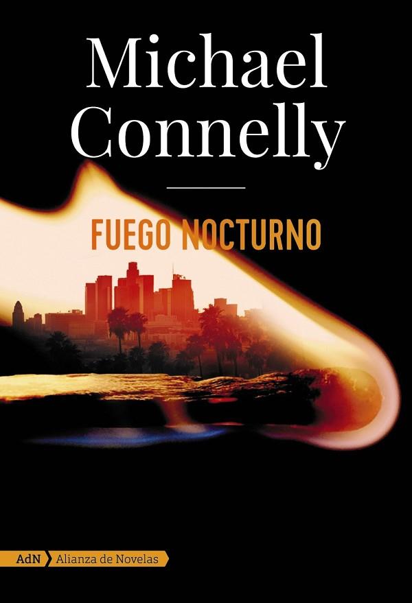 FUEGO NOCTURNO (ADN) | 9788413620572 | CONNELLY, MICHAEL | Llibreria Online de Vilafranca del Penedès | Comprar llibres en català