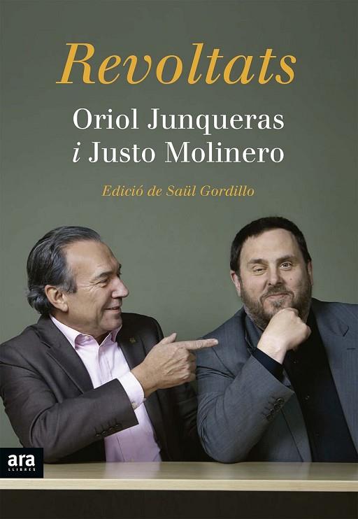 REVOLTATS | 9788416154227 | JUNQUERAS, ORIOL / MOLINERO, JUSTO | Llibreria Online de Vilafranca del Penedès | Comprar llibres en català
