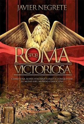 ROMA VICTORIOSA | 9788491648208 | NEGRETE, JAVIER | Llibreria Online de Vilafranca del Penedès | Comprar llibres en català
