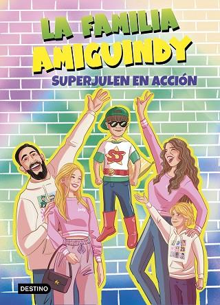LA FAMILIA AMIGUINDY 2 SUPERJULEN EN ACCIÓN | 9788408275534 | LA FAMILIA AMIGUINDY | Llibreria Online de Vilafranca del Penedès | Comprar llibres en català