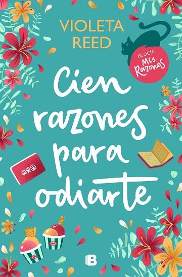 CIEN RAZONES PARA ODIARTE MIS RAZONES 1 | 9788466673037 | REED, VIOLETA | Llibreria Online de Vilafranca del Penedès | Comprar llibres en català