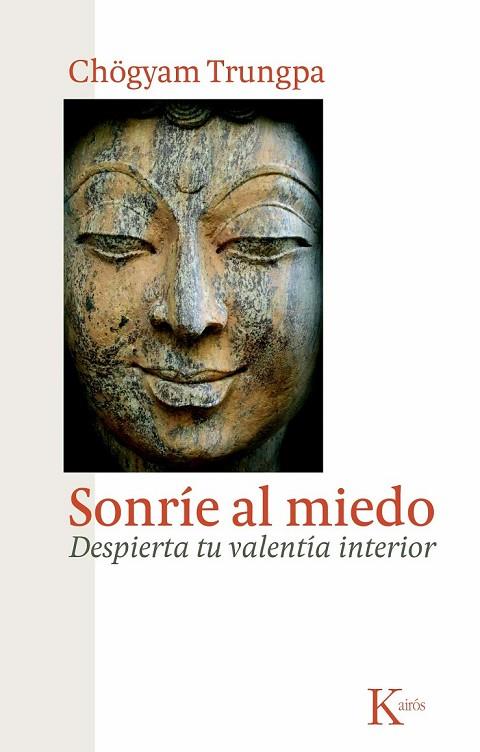 SONRIE AL MIEDO | 9788472458956 | TRUNGPA, CHOGYAM | Llibreria Online de Vilafranca del Penedès | Comprar llibres en català