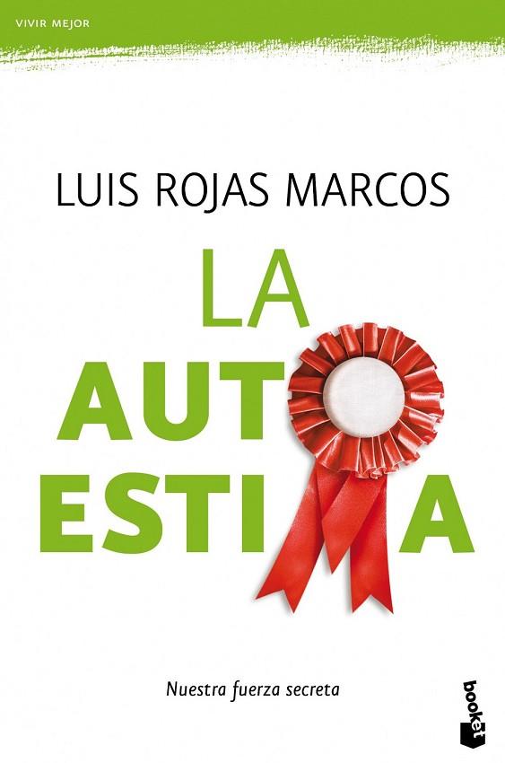 LA AUTOESTIMA | 9788467036992 | ROJAS MARCOS, LUIS | Llibreria Online de Vilafranca del Penedès | Comprar llibres en català