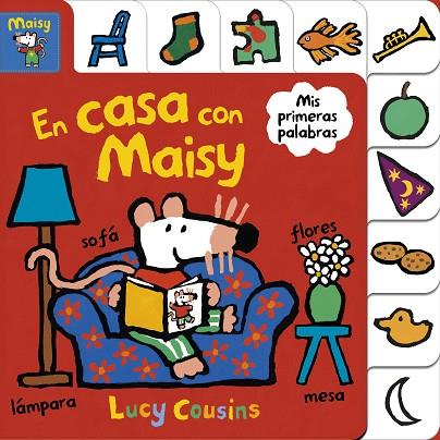 EN CASA CON MAISY (MAISY. TODO CARTÓN) | 9788448852184 | COUSINS, LUCY | Llibreria Online de Vilafranca del Penedès | Comprar llibres en català