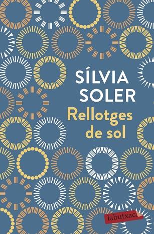 RELLOTGES DE SOL | 9788417420444 | SOLER I GUASCH, SÍLVIA | Llibreria Online de Vilafranca del Penedès | Comprar llibres en català