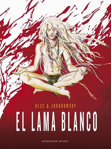 EL LAMA BLANCO | 9788439728955 | JODOROWSKY, ALEJANDRO / BESS, GEORGES | Llibreria L'Odissea - Libreria Online de Vilafranca del Penedès - Comprar libros