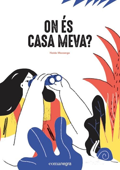 ON ÉS CASA MEVA? | 9788417188917 | MAZZENGA, NAIDA | Llibreria Online de Vilafranca del Penedès | Comprar llibres en català