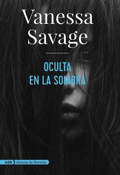 OCULTA EN LA SOMBRA (ADN) | 9788491814368 | SAVAGE, VANESSA | Llibreria Online de Vilafranca del Penedès | Comprar llibres en català