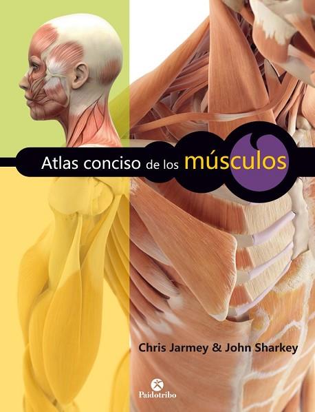 ATLAS CONCISO DE LOS MÚSCULOS  | 9788499106045 | JARMEY, CHRIS / SHARKEY, JOHN | Llibreria Online de Vilafranca del Penedès | Comprar llibres en català