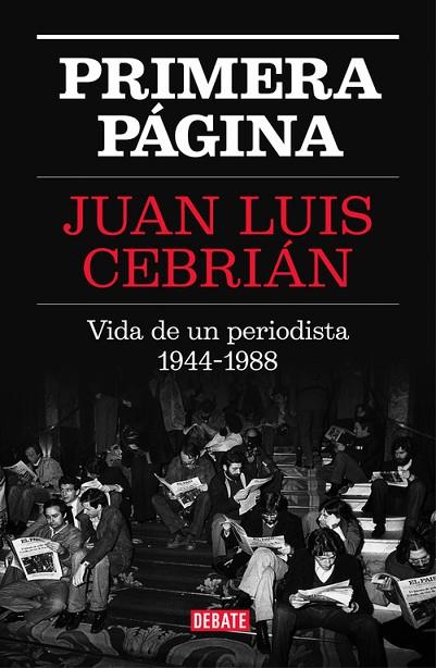 PRIMERA PÁGINA | 9788499927329 | CEBRIAN, JUAN LUIS | Llibreria Online de Vilafranca del Penedès | Comprar llibres en català