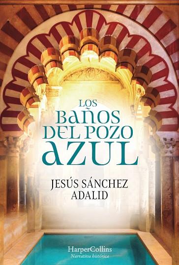 LOS BAÑOS DEL POZO AZUL | 9788491392323 | SÁNCHEZ ADALID, JESÚS | Llibreria Online de Vilafranca del Penedès | Comprar llibres en català