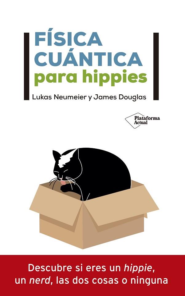 FÍSICA CUÁNTICA PARA HIPPIES | 9788418285592 | NEUMEIER, LUKAS/DOUGLAS, JAMES | Llibreria Online de Vilafranca del Penedès | Comprar llibres en català