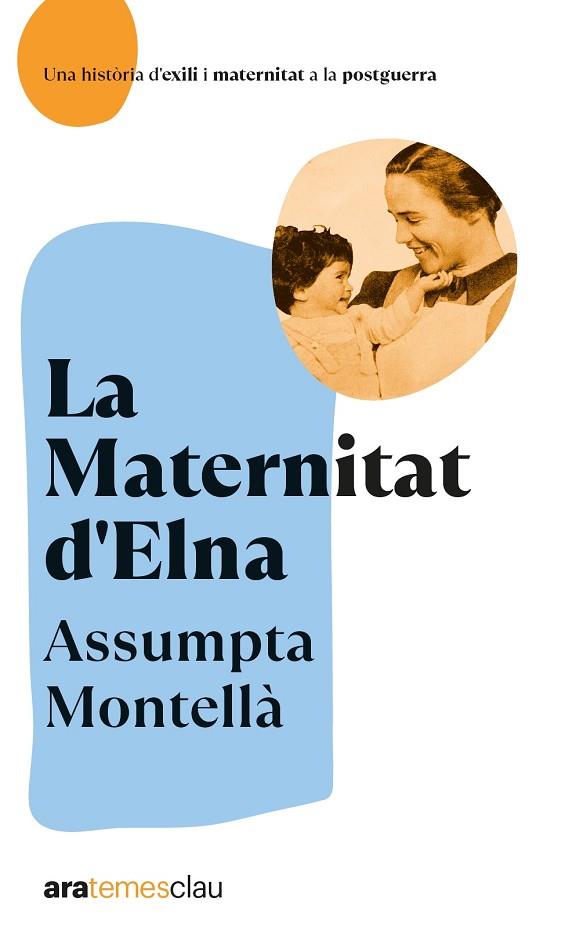 LA MATERNITAT D'ELNA ( NOVA EDICIO 2022 ) | 9788418928642 | MONTELLÀ I CARLOS, ASSUMPTA | Llibreria Online de Vilafranca del Penedès | Comprar llibres en català