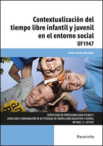 CONTEXTUALIZACIÓN DEL TIEMPO LIBRE INFANTIL Y JUVENIL EN EL ENTORNO SOCIAL | 9788428339605 | SANTOS BARRIGÓN, JAVIER SANTOS BARRIGÓN | Llibreria Online de Vilafranca del Penedès | Comprar llibres en català
