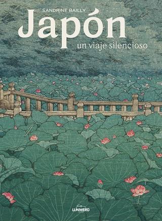 JAPÓN UN VIAJE SILENCIOSO | 9788418260872 | BAILLY, SANDRINE | Llibreria Online de Vilafranca del Penedès | Comprar llibres en català